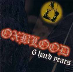 Oxblood : 6 Hard Years